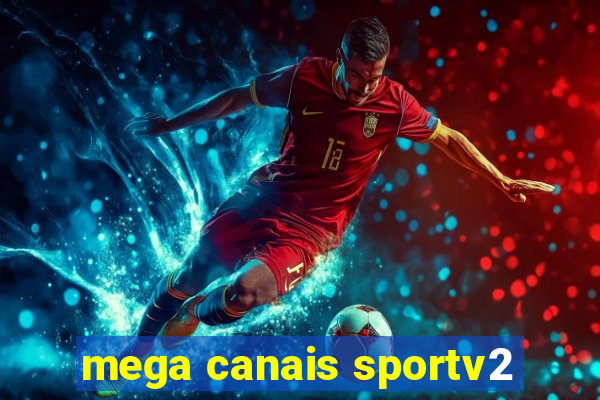 mega canais sportv2